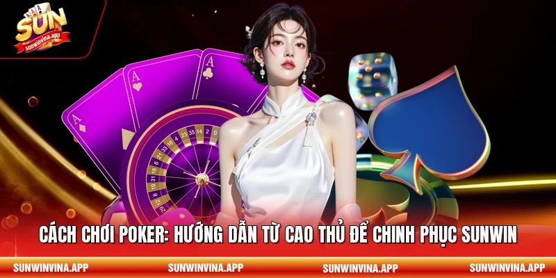 Cách chơi poker