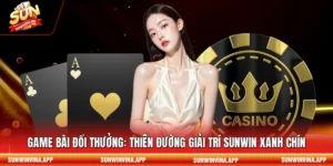 Game bài đổi thưởng