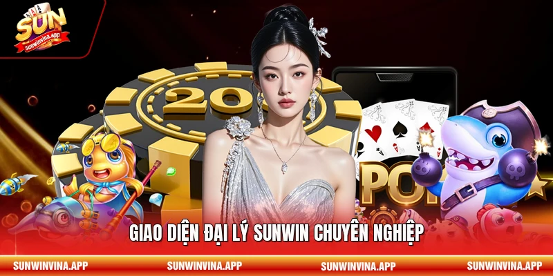 Giao diện đại lý Sunwin chuyên nghiệp 