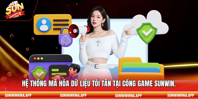 Hệ thống mã hóa dữ liệu tối tân tại cổng game Sunwin.