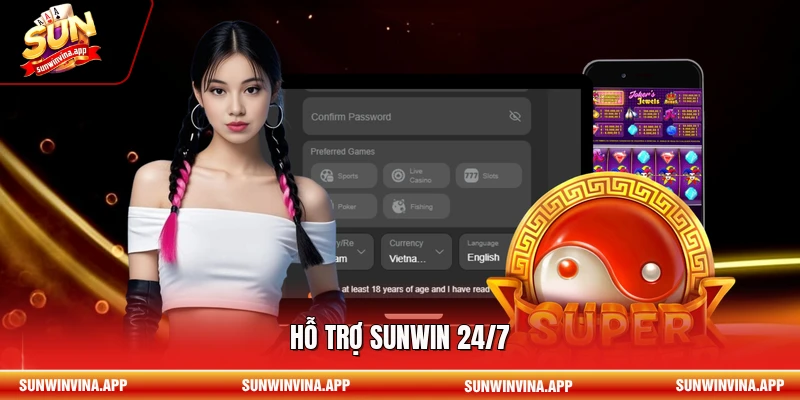 Hỗ trợ Sunwin 24/7