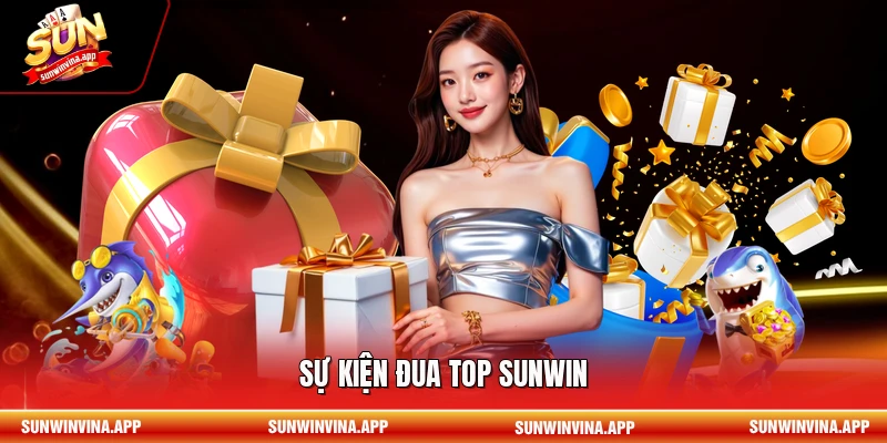 Sự kiện đua top Sunwin